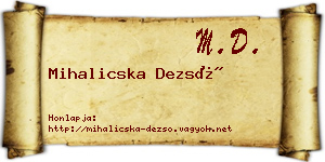 Mihalicska Dezső névjegykártya